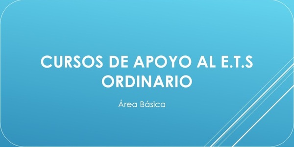 Cursos de Apoyo al ETS Ordinario